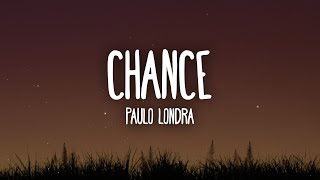 Paulo Londra  Chance LetraLyrics [upl. by Ereveneug]