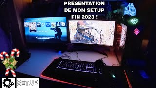 PRESENTATION DE MON SETUP FIN 2023 [upl. by Tekcirk]