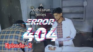 Error 404 series  Episode  2  Adhi arun  boys hostel [upl. by Enattirb337]