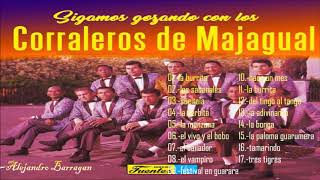 LOS CORRALEROS DE MAJAGUAL  Grandes Éxitos De Siempre Sus Mejores Canciones [upl. by Juxon788]