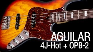 Aguilar 4JHot  OPB2 Preamp [upl. by Enirehtac]