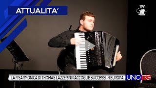 La fisarmonica di Thomas Lazzerini raccoglie successi in Europa [upl. by Kareem]