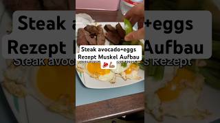 Das Perfekte Muskel Aufbau Rezept Steak 🥩 avocado🥑 und Eier 🍳rezept protein mealprep shorts [upl. by Tindall]