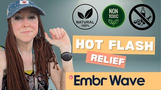 All natural Hot Flash relief  Embr wave 2 review [upl. by Akkinahs]