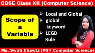 Scope of a Variable in Python  LEGB Rule in Python  Class 12 Computer Science with Python [upl. by Selrhc372]