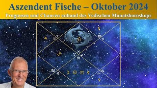 Aszendent Fische Oktober 2024 im Vedischen Horoskop [upl. by Vona]