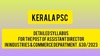 DETAILED SYLLABUS FOR THE POST OF ASSISTANT DIRECTOR IN INDUSTRIES amp COMMERCE DEPARTMENT  6302023 [upl. by Karyl693]