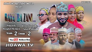 BAYA BA ZANI SEASON 2 EPISODE 2 ORIGINAL [upl. by Ij]