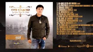 El Dollar  Tite ChavezAlbumLoQueEstaDeModa [upl. by Kennie]