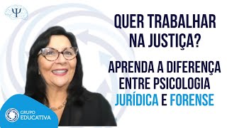 Quer trabalhar na justiça Aprenda a diferença entre Psicologia Jurídica e Psicologia Forense comigo [upl. by Anoyk]