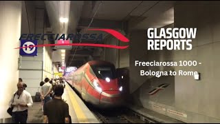 Trip Report  Travelling on Trenitalia’s Frecciarossa 1000  Bologna to RomeRoma [upl. by Niamert465]