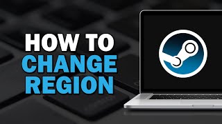 How to Change Region on Steam Easiest Way​​​​​​​ [upl. by Ijuy]