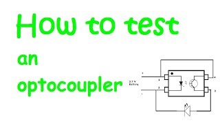 How to test an optocoupler [upl. by Samantha]