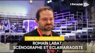 Dans les coulisses des Nuits avec Romain Labat scénographe et éclairagiste [upl. by Yrmac]