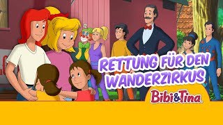 Bibi amp Tina  RETTUNG FÜR DEN WANDERZIRKUS  Ausschnitt Neue Folge [upl. by Lennahc]