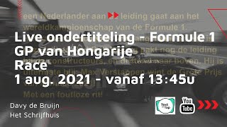 Live ondertiteling Formule 1 GP Hongarije 2021  race 18 [upl. by Htebaile209]