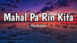 Mahal Pa Rin Kita  Rockstar  Lyrics [upl. by Ymac]