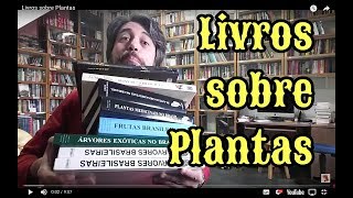 Livros sobre Plantas [upl. by Eitsim]