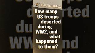 How many US troops deserted during WW2  OOTF shorts [upl. by Arac]