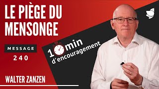 Le piège du mensonge 240  Walter Zanzen EER Genève [upl. by Llewop282]