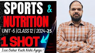 Sports amp Nutrition Unit 5 Oneshot Physical Edu Class 12 CBSE Board 2025 board viralvideo cbse [upl. by Osei]