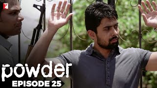 Powder  Full Episode 25  TV Series [upl. by Cissy]