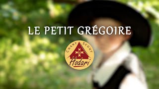 Le petit Grégoire  Chant Scout [upl. by Clarhe]