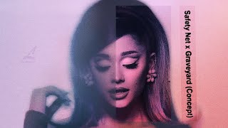 Ariana Grande  Safety Net Graveyard Remix [upl. by Kirst432]