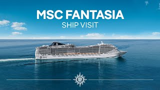 MSC Fantasia  Ship Visit [upl. by Nitram]