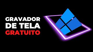 NOVO GRAVADOR DE TELA GRATUITO WINDOWS 1110 [upl. by Assennav]