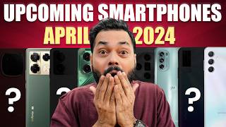 Top 12 Best Upcoming Mobile Phone Launches ⚡ April 2024 [upl. by Dnomasor648]