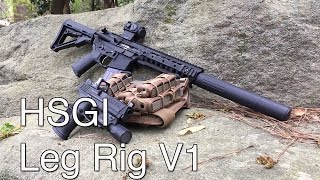 HSGI Leg Rig V1  Why I Bought It [upl. by Jerz]