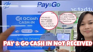 Pay amp Go Gcash Cash in not received What should I do😊 [upl. by Muire299]