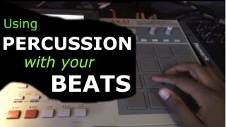 Beat Making  Adding Percussion [upl. by Purington396]