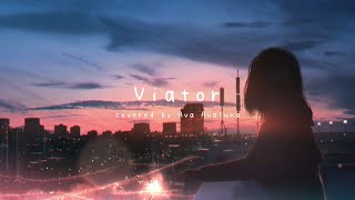 Maquia When the Promised Flower Blooms OST  Viator Covered by Ava Avaluna [upl. by Rape749]