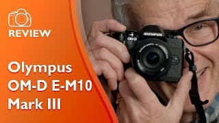 Olympus OMD EM10 Mark III reviewed demonstrated and explained [upl. by Winnifred356]