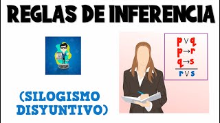 SILOGISMO DISYUNTIVO REGLAS DE INFERENCIA CON EJEMPLOS [upl. by Debi530]