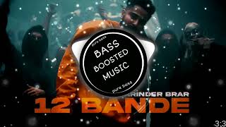 12 Bande bass boosted vrinder brar  New punjabi song 2023  Latest punjabi song 2023 [upl. by Eenel]