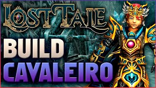 Lost Tale  Build Cavaleiro GUIA COMPLETO StatusSkills [upl. by Ethel]