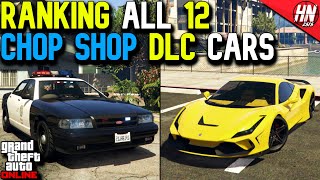 Ranking The First 12 Chop Shop DLC Vehicles In GTA Online [upl. by Mandeville]