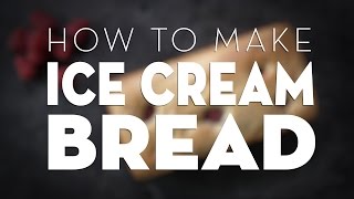 The Easiest and Most Delicious Ice Cream Bread Recipe Ever [upl. by Euqinorev]