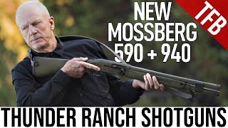 NEW Thunder Ranch Mossberg 940 and 590 Shotguns [upl. by Neelhtac9]