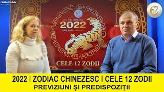 2022  ZODIAC CHINEZESC  CĂTĂLIN VASILOIU  CELE 12 ZODII  PREVIZIUNI ȘI PREDISPOZIȚII [upl. by Isia]