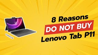 DONT BUY Lenovo Tab P11 2nd Gen Before Watching THIS 😱 8 Reasons [upl. by Yelrahc]