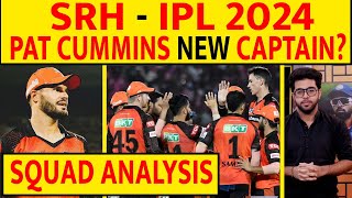 🔴SRH SQUAD ANALYSIS PAT CUMMINS HONGE SRH KE NAYE CAPTAIN  SUNRISERS HYDERABAD srh ipl2024 ipl [upl. by Bailie]