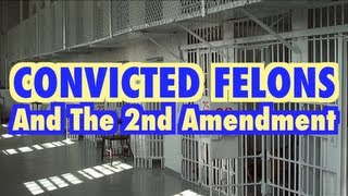 Convicted Felons amp The 2nd Amendment repost [upl. by Coray913]