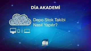 DİA Akademi  Depo Stok Takibi Nasıl Yapılır [upl. by Carolyne]