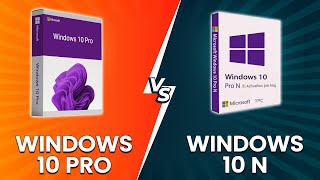 Windows 10 Pro vs Windows 10 N  Operating System Comparison Which One Should You Choose [upl. by Howie432]