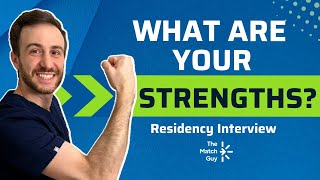 Residency Interviews Your Strengths  Residency Interview Questions and Answers [upl. by Andria]