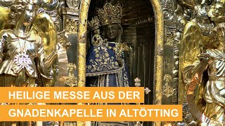 Heilige Messe live aus der Gnadenkapelle Altötting katholischer Gottesdienst  02122024 [upl. by Akeihsal]